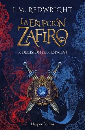 LA ERUPCIÓN ZAFIRO | 9788410646100 | REDWRIGHT, I. M. | Llibreria Online de Banyoles | Comprar llibres en català i castellà online