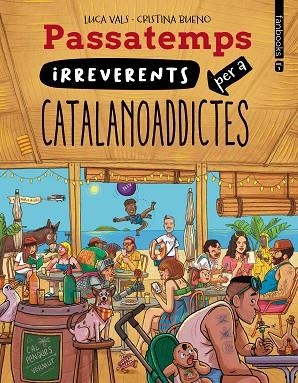 PASSATEMPS IRREVERENTS PER A CATALANOADDICTES 3 | 9788410028814 | VALS, LUCA | Llibreria Online de Banyoles | Comprar llibres en català i castellà online