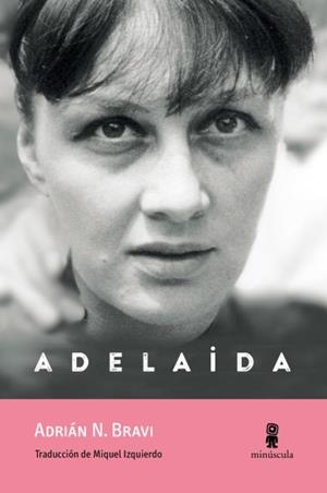 ADELAIDA | 9791399173116 | ADRIÁN N. BRAVI | Llibreria Online de Banyoles | Comprar llibres en català i castellà online