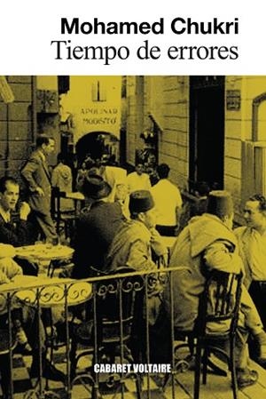 TIEMPO DE ERRORES | 9788419047670 | CHUKRI, MOHAMED | Llibreria Online de Banyoles | Comprar llibres en català i castellà online
