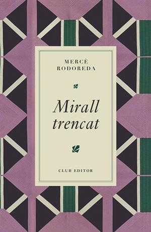 MIRALL TRENCAT | 9788473295024 | RODOREDA, MERCÈ | Llibreria Online de Banyoles | Comprar llibres en català i castellà online