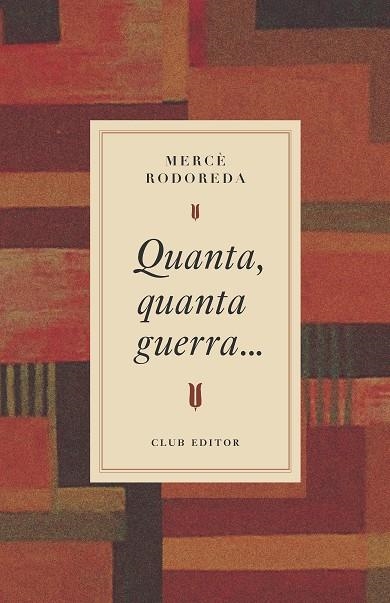 QUANTA, QUANTA GUERRA... | 9788473295031 | RODOREDA, MERCÈ | Llibreria Online de Banyoles | Comprar llibres en català i castellà online