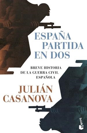ESPAÑA PARTIDA EN DOS | 9788491998877 | CASANOVA, JULIÁN | Llibreria Online de Banyoles | Comprar llibres en català i castellà online