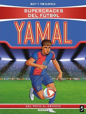 SUPERCRACKS DEL FÚTBOL. LAMINE YAMAL | 9788408311348 | MATT Y TOM OLDFIELD | Llibreria L'Altell - Llibreria Online de Banyoles | Comprar llibres en català i castellà online - Llibreria de Girona