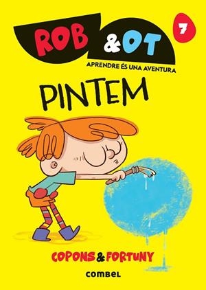 ROB&OT 7 PINTEM | 9788411583619 | COPONS RAMON, JAUME | Llibreria Online de Banyoles | Comprar llibres en català i castellà online