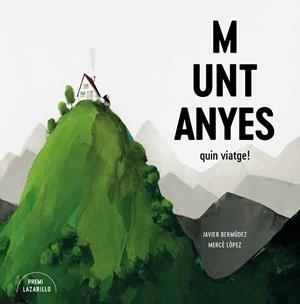 MUNTANYES | 9788416427918 | BERMÚDEZ, JAVIER/LÓPEZ, MERCÈ | Llibreria Online de Banyoles | Comprar llibres en català i castellà online