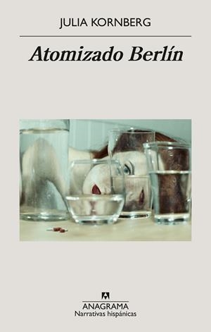 ATOMIZADO BERLÍN | 9788433949592 | KORNBERG, JULIA | Llibreria Online de Banyoles | Comprar llibres en català i castellà online