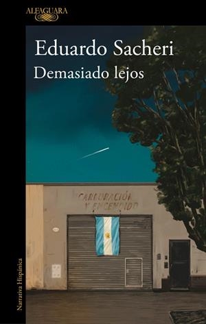 DEMASIADO LEJOS | 9788420439792 | SACHERI, EDUARDO | Llibreria Online de Banyoles | Comprar llibres en català i castellà online