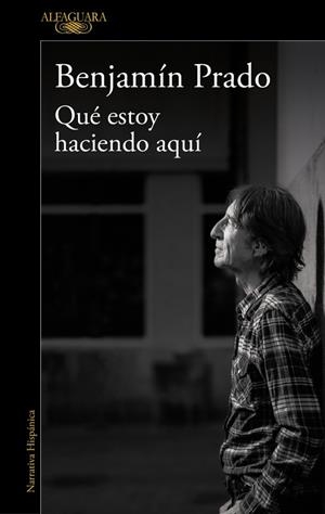 QUÉ ESTOY HACIENDO AQUÍ | 9791387846459 | PRADO, BENJAMÍN | Llibreria Online de Banyoles | Comprar llibres en català i castellà online