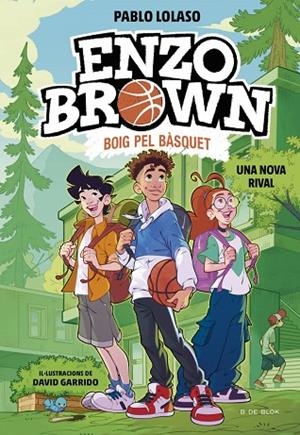 ENZO BROWN: BOIG PEL BÀSQUET 4 - UNA NOVA RIVAL | 9791387695637 | LOLASO, PABLO | Llibreria Online de Banyoles | Comprar llibres en català i castellà online
