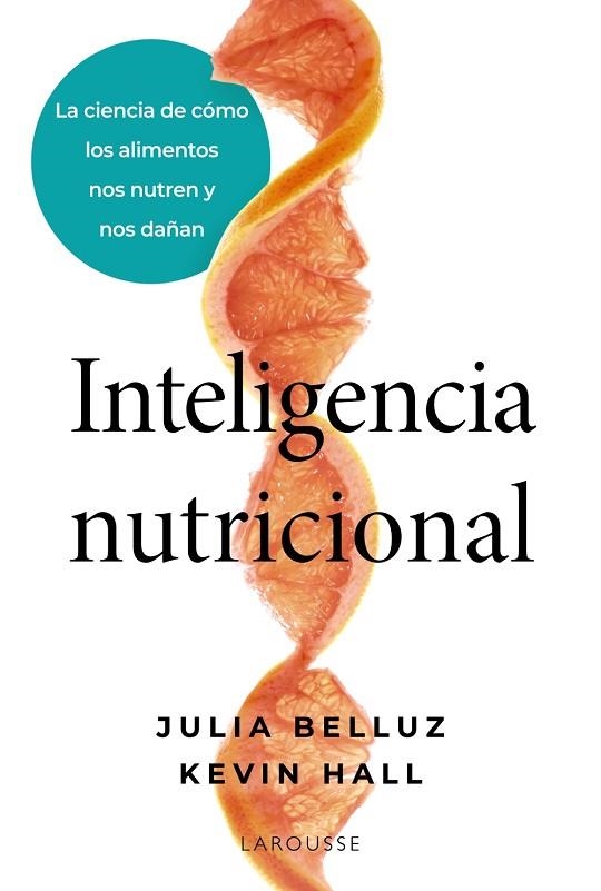 INTELIGENCIA NUTRICIONAL | 9791387520939 | BELLUZ, JULIA/HALL, KEVIN | Llibreria Online de Banyoles | Comprar llibres en català i castellà online