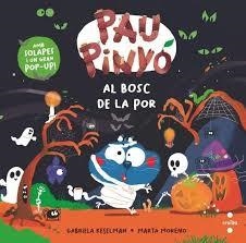 PAU PINYÓ AL BOSC DE LA POR | 9788466159180 | KESELMAN, GABRIELA | Llibreria Online de Banyoles | Comprar llibres en català i castellà online