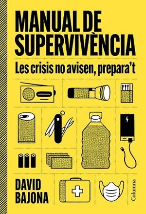 MANUAL DE SUPERVIVÈNCIA | 9788466435185 | BAJONA CARRERA, DAVID | Llibreria Online de Banyoles | Comprar llibres en català i castellà online
