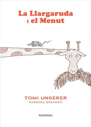 LA LLARGARUDA I EL MENUT | 9788410387379 | BRENNER, BARBARA | Llibreria Online de Banyoles | Comprar llibres en català i castellà online