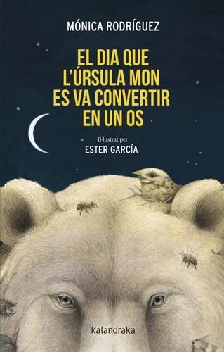EL DIA QUE L’ÚRSULA MON ES VA CONVERTIR EN UN OS | 9788410387348 | RODRÍGUEZ, MÓNICA | Llibreria Online de Banyoles | Comprar llibres en català i castellà online