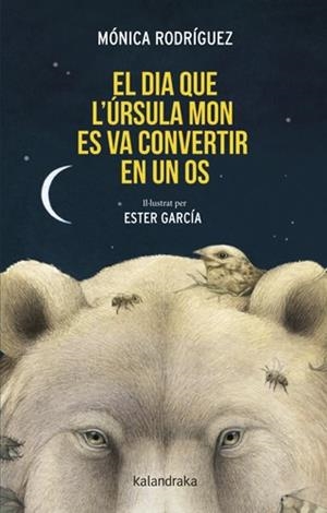 EL DIA QUE L’ÚRSULA MON ES VA CONVERTIR EN UN OS | 9788410387348 | RODRÍGUEZ, MÓNICA | Llibreria Online de Banyoles | Comprar llibres en català i castellà online