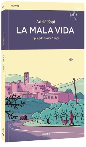 LA MALA VIDA | 9788410198449 | ADRIÀ ESPÍ | Llibreria Online de Banyoles | Comprar llibres en català i castellà online