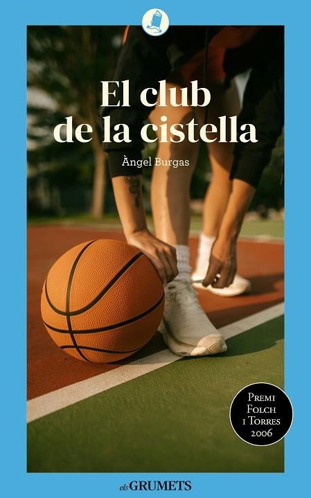 EL CLUB DE LA CISTELLA | 9788424677916 | BURGAS TRÈMOLS, ÀNGEL | Llibreria Online de Banyoles | Comprar llibres en català i castellà online