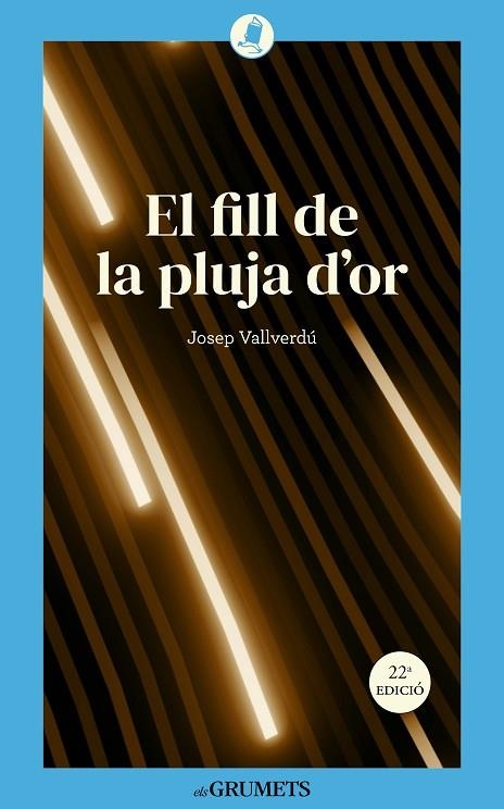 EL FILL DE LA PLUJA D'OR | 9788424677923 | VALLVERDÚ I AIXALÀ, JOSEP | Llibreria Online de Banyoles | Comprar llibres en català i castellà online