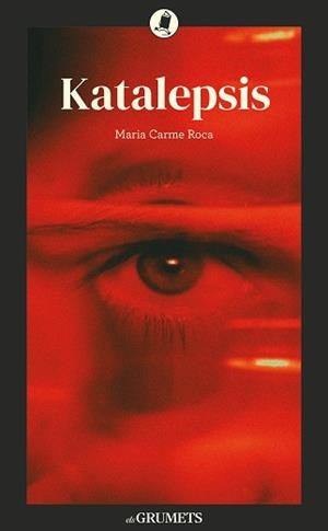 KATALEPSIS | 9788424677985 | ROCA I COSTA, MARIA CARME | Llibreria Online de Banyoles | Comprar llibres en català i castellà online