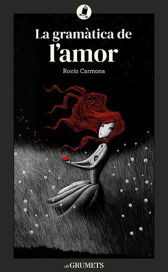 LA GRAMÀTICA DEL AMOR | 9788424677992 | CARMONA FERNÁNDEZ, ROCÍO | Llibreria Online de Banyoles | Comprar llibres en català i castellà online