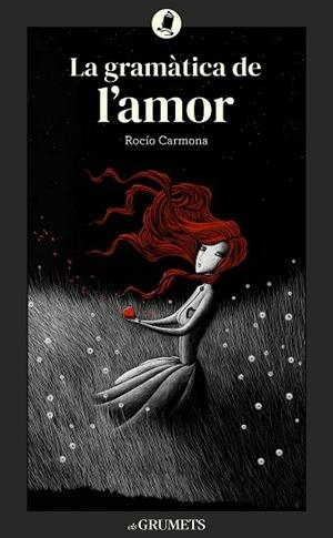 LA GRAMÀTICA DEL AMOR | 9788424677992 | CARMONA FERNÁNDEZ, ROCÍO | Llibreria Online de Banyoles | Comprar llibres en català i castellà online