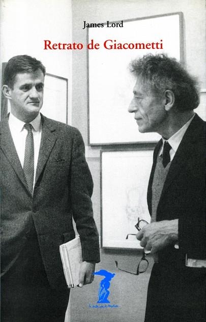 RETRATO DE GIACOMETTI | 9788477746201 | LORD, JAMES | Llibreria Online de Banyoles | Comprar llibres en català i castellà online