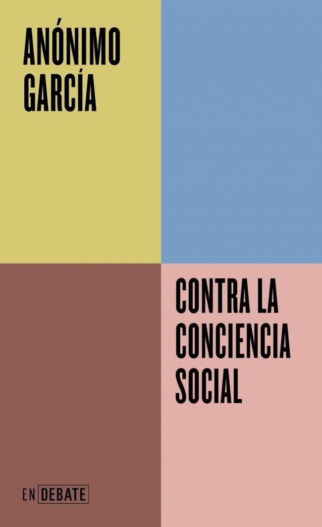 CONTRA LA CONCIENCIA SOCIAL (SERIE ENDEBATE) | 9791387904128 | GARCÍA, ANÓNIMO | Llibreria Online de Banyoles | Comprar llibres en català i castellà online