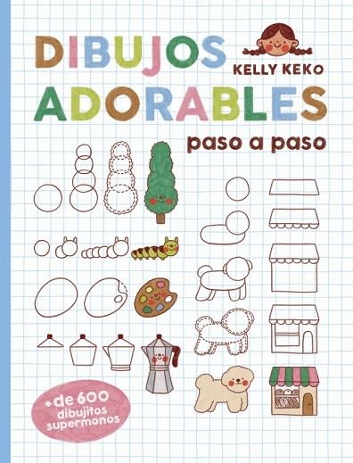 DIBUJOS ADORABLES PASO A PASO | 9780241821305 | DK | Llibreria Online de Banyoles | Comprar llibres en català i castellà online