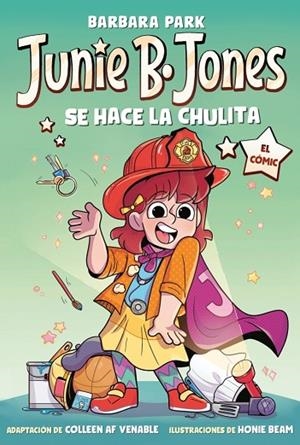 JUNIE B. JONES SE HACE LA CHULITA (JUNIE B. JONES [EL CÓMIC]) | 9788448873806 | PARK, BARBARA | Llibreria Online de Banyoles | Comprar llibres en català i castellà online