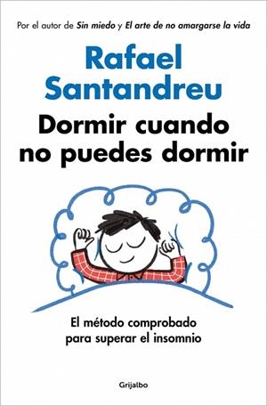 DORMIR CUANDO NO PUEDES DORMIR | 9788425375811 | SANTANDREU, RAFAEL | Llibreria Online de Banyoles | Comprar llibres en català i castellà online