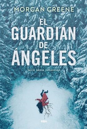 GUARDIÁN DE ÁNGELES, EL | 9788410988927 | GREENE, MORGAN | Llibreria Online de Banyoles | Comprar llibres en català i castellà online