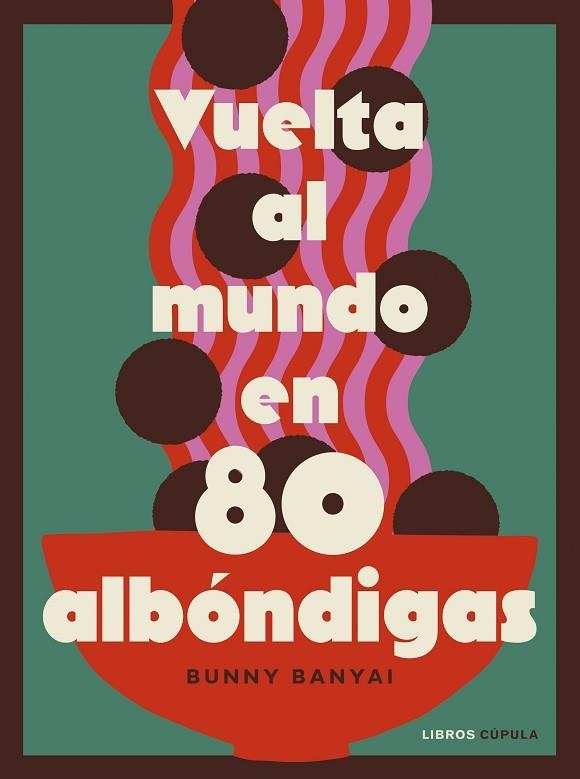 VUELTA AL MUNDO EN 80 ALBÓNDIGAS | 9788448045548 | BANYAI, BUNNY | Llibreria Online de Banyoles | Comprar llibres en català i castellà online