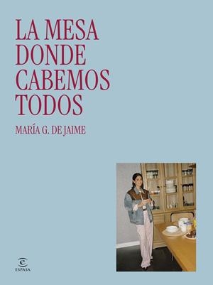 LA MESA DONDE CABEMOS TODOS | 9788467081756 | G. DE JAIME, MARÍA | Llibreria Online de Banyoles | Comprar llibres en català i castellà online