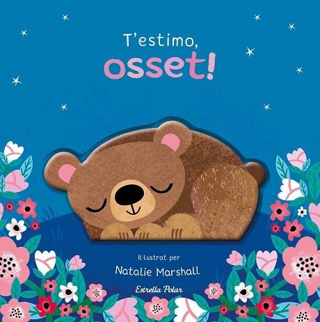 T'ESTIMO, OSSET! LLIBRE DE CARTRÓ AMB TROQUELLS | 9791387903510 | EDWARDS, NICOLA/MARSHALL, NATALIE | Llibreria Online de Banyoles | Comprar llibres en català i castellà online