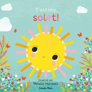 T'ESTIMO, SOLET! LLIBRE DE CARTRÓ AMB TROQUELLS | 9791387903527 | EDWARDS, NICOLA/MARSHALL, NATALIE | Llibreria Online de Banyoles | Comprar llibres en català i castellà online
