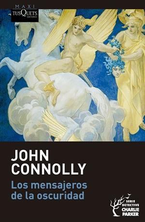 LOS MENSAJEROS DE LA OSCURIDAD (SERIE CHARLIE PARKER, 22) | 9788411078030 | JOHN CONNOLLY | Llibreria Online de Banyoles | Comprar llibres en català i castellà online