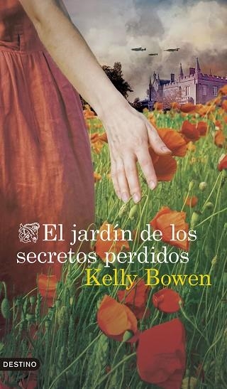 EL JARDÍN DE LOS SECRETOS PERDIDOS | 9788423370214 | BOWEN, KELLY | Llibreria L'Altell - Llibreria Online de Banyoles | Comprar llibres en català i castellà online - Llibreria de Girona