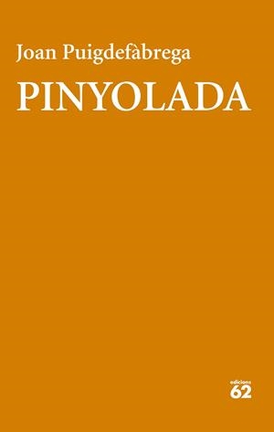 PINYOLADA | 9788429783551 | PUIGDEFÀBREGA, JOAN | Llibreria Online de Banyoles | Comprar llibres en català i castellà online