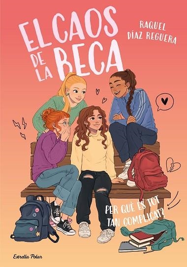 EL CAOS DE LA BECA 2. PER QUÈ ÉS TOT TAN COMPLICAT? | 9791387783518 | DÍAZ REGUERA, RAQUEL | Llibreria Online de Banyoles | Comprar llibres en català i castellà online