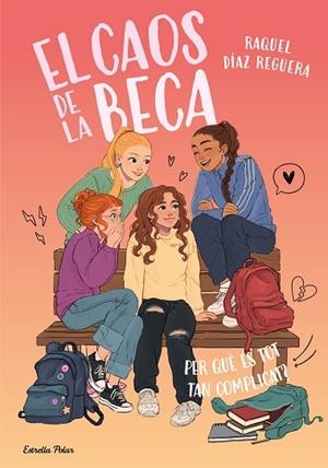 EL CAOS DE LA BECA 2. PER QUÈ ÉS TOT TAN COMPLICAT? | 9791387783518 | DÍAZ REGUERA, RAQUEL | Llibreria Online de Banyoles | Comprar llibres en català i castellà online