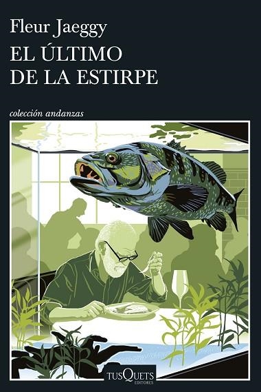 EL ÚLTIMO DE LA ESTIRPE | 9788411078085 | JAEGGY, FLEUR | Llibreria Online de Banyoles | Comprar llibres en català i castellà online
