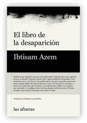 EL LIBRO DE LA DESAPARICIÓN | 9791399131123 | IBTISAM AZEM | Llibreria Online de Banyoles | Comprar llibres en català i castellà online