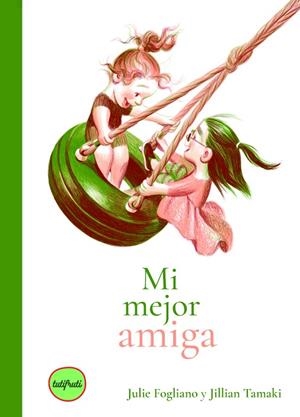 MI MEJOR AMIGA | 9791399112627 | FOGLIANO, JULIE | Llibreria Online de Banyoles | Comprar llibres en català i castellà online