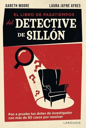 EL LIBRO DE PASATIEMPOS DEL DETECTIVE DE SILLÓN | 9791387520953 | MOORE, GARETH/JAYNE AYRES, LAURA | Llibreria Online de Banyoles | Comprar llibres en català i castellà online