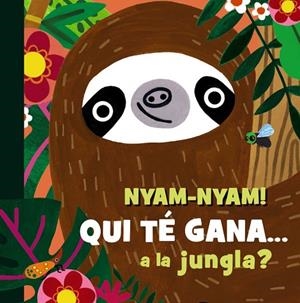 NYAM-NYAM! QUI TÉ GANA A LA JUNGLA? | 9788413495231 | HEARN, SAM | Llibreria Online de Banyoles | Comprar llibres en català i castellà online