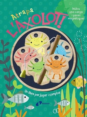 ATRAPA L'AXOLOT!  UN LLIBRE PER JUGAR I COMPTAR | 9788413495248 | BROOKS, SUSIE | Llibreria Online de Banyoles | Comprar llibres en català i castellà online