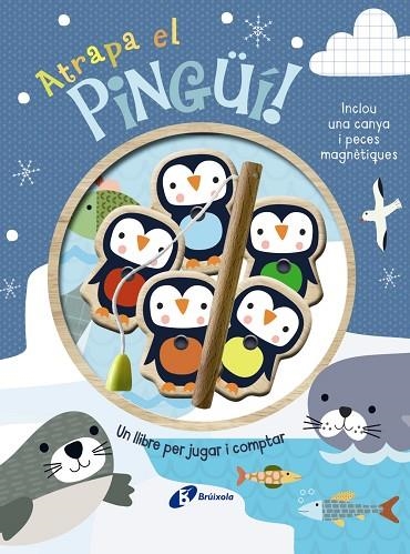 ATRAPA EL PINGÜÍ! UN LLIBRE PER JUGAR I COMPTAR | 9788413495255 | BROOKS, SUSIE | Llibreria Online de Banyoles | Comprar llibres en català i castellà online