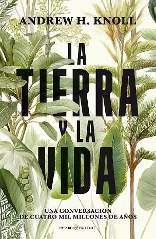 LA TIERRA Y LA VIDA | 9791399120646 | KNOLL, ANDREW | Llibreria L'Altell - Llibreria Online de Banyoles | Comprar llibres en català i castellà online - Llibreria de Girona