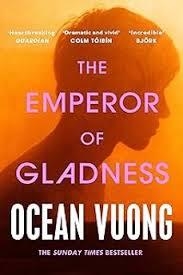 THE EMPEROR OF GLADNESS | 9781529945850 | VUONG, OCEAN | Llibreria L'Altell - Llibreria Online de Banyoles | Comprar llibres en català i castellà online - Llibreria de Girona